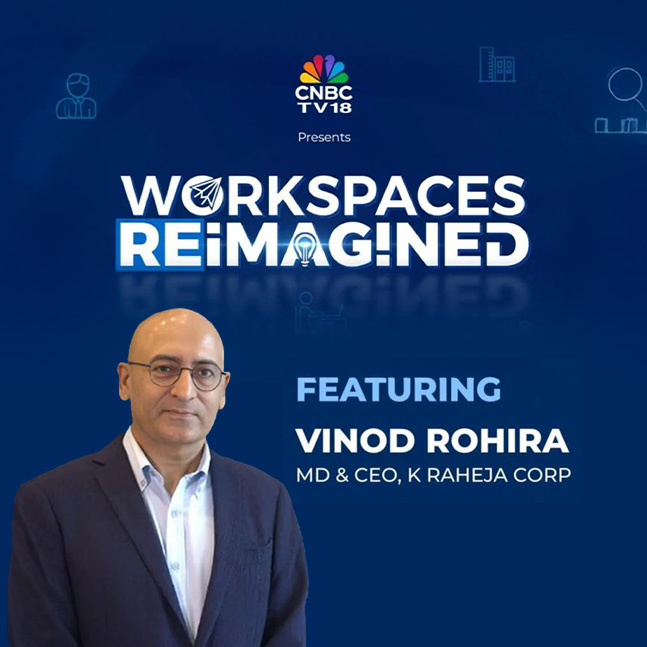 CNBC-TV18 presents Workspaces Reimagined