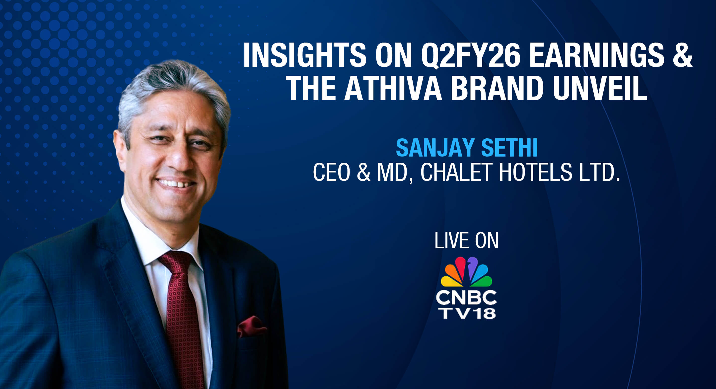 A Strong Q2FY26 For Chalet Hotels: CEO & MD Sanjay Sethi on CNBC TV18
